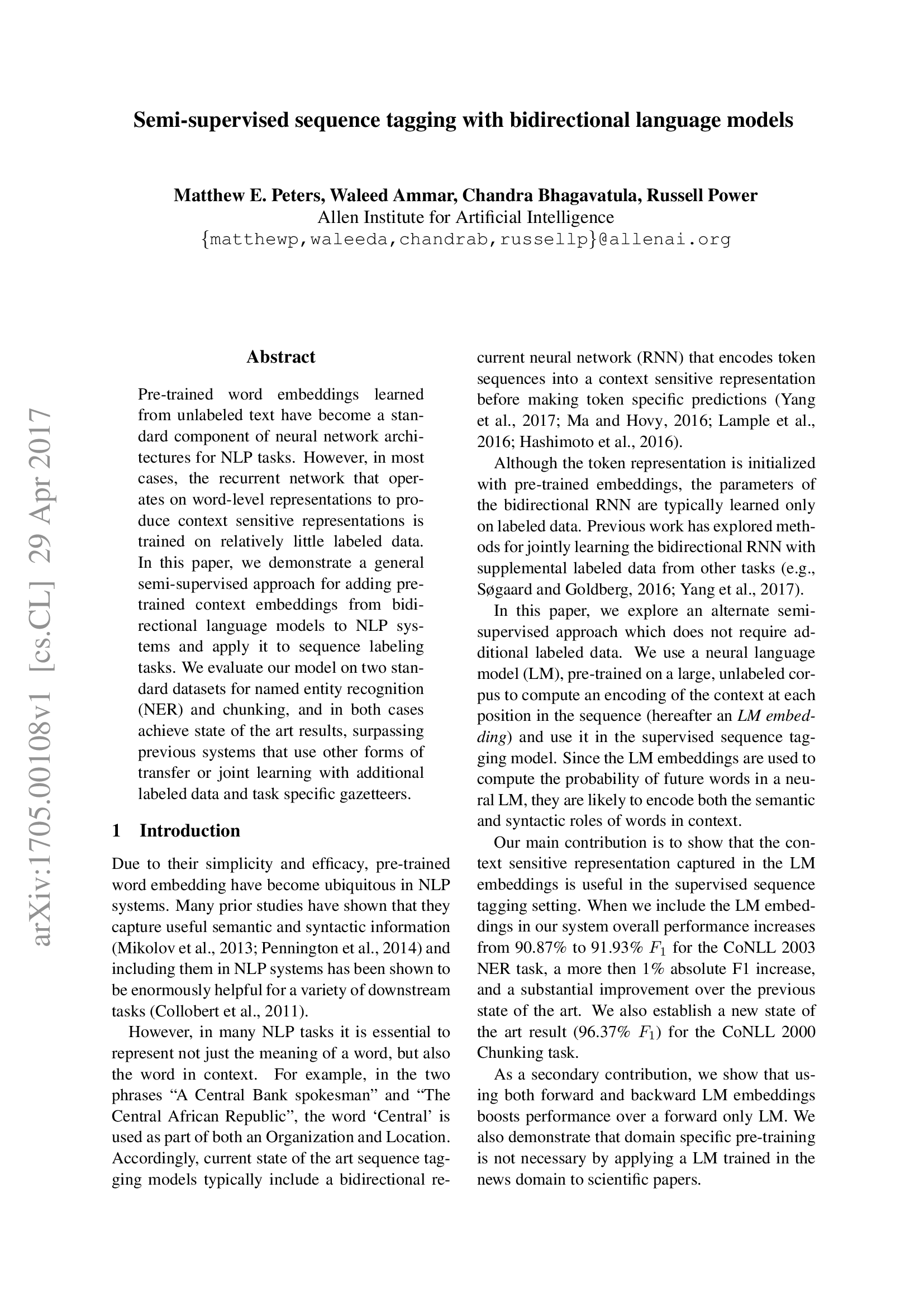 Semi-supervised sequence tagging with bidirectional language models